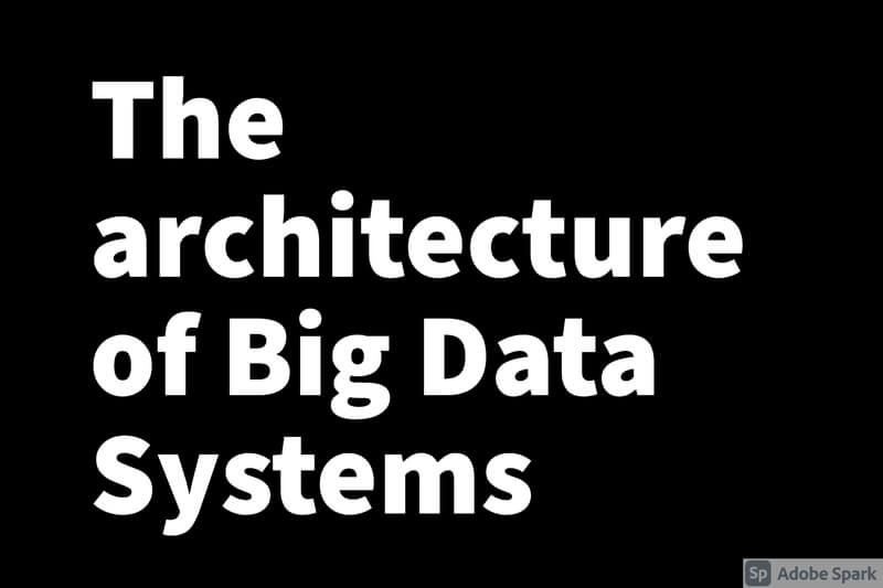 Big data architecture