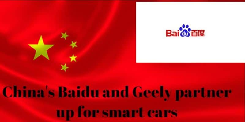 China's Baidu and Geely